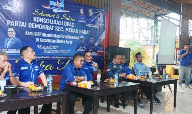 Adakan Konsulidasi DPAC Medan Barat Dihadiri Ketua DPD Demokrat Sumut