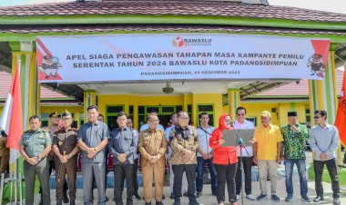 Bawaslu Laksanaan Apel Siaga Pengawasan Tahapan Kampanye Pemilu Tahun 2024