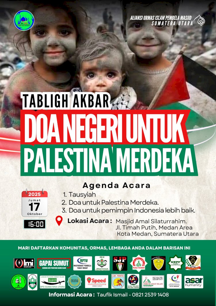 Aliansi Ormas Islam Pembela Masjid Sumatera Utara Gelar Tabligh Akbar dan Doa Untuk Palestina Merdeka